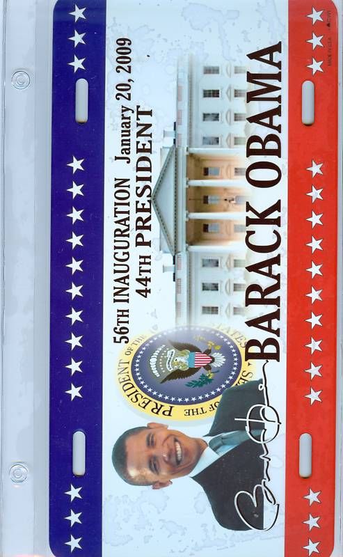 PRES.OBAMA INAUGURAL LICENSE PLATE 56TH ING 1/20 2009  