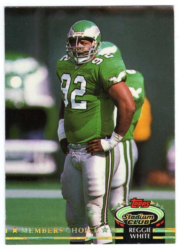 92 TOPPS MEMBERS CHOICE REGGIE WHITE #308  