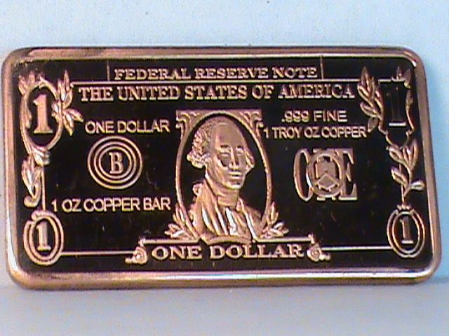 TROY OZ COPPER .999 FINE RARE $1 BILL BULLION BAR  