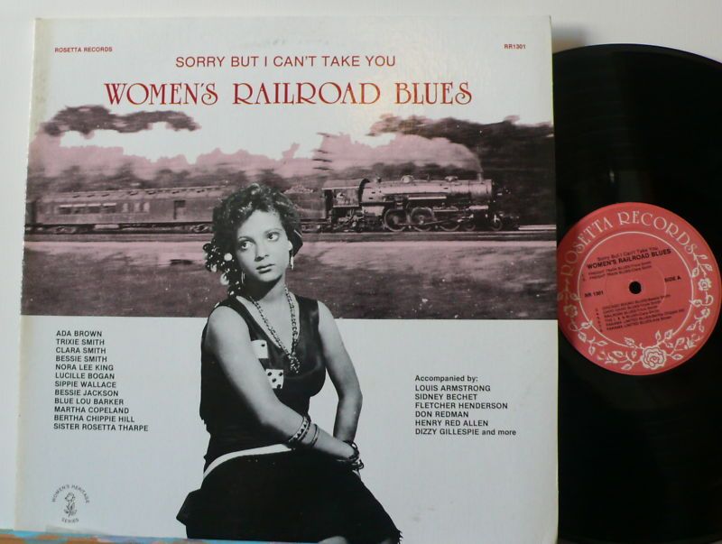 Sorry But I Cant Take You Womens Railroad Blues LP  