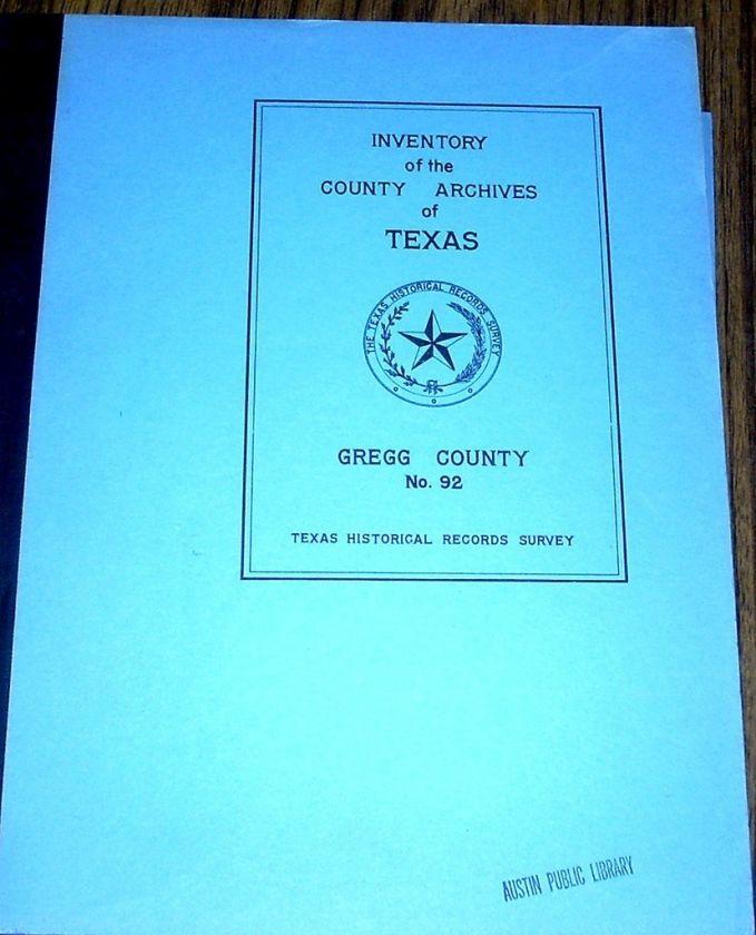 GREGG COUNTY ARCHIVES Longview TEXAS 1940 WPA Historical Sketches/Map 